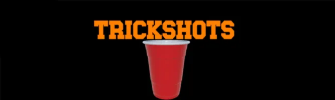 Trickshots