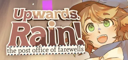 Upwards Rain! The Post Office of Farewells