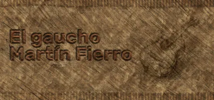 El gaucho Martin Fierro