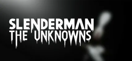 Slenderman: The Unknowns