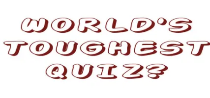 World's Toughest Quiz Free to play