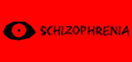 SCHIZOPHRENIA