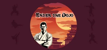 Enter the Dojo