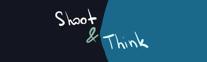 Shoot & Think