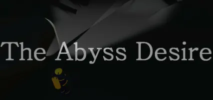 The Abyss Desire