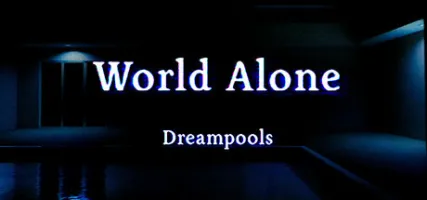 World Alone: Dreampools
