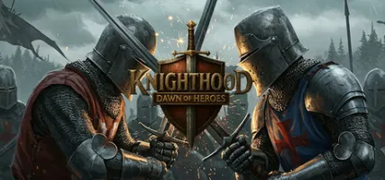 Knighthood: Dawn of Heroes