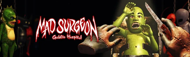 MAD SURGEON -Goblin Hospital