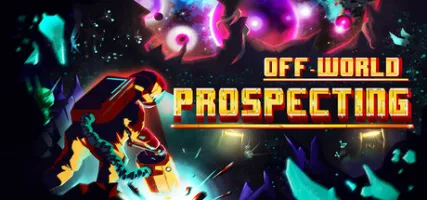 Off-World Prospecting