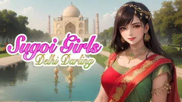 Sugoi Girls: Delhi Darling