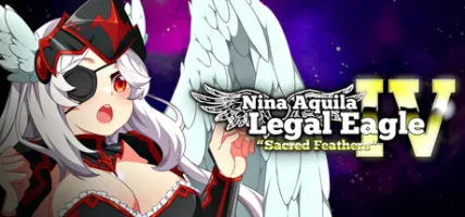 Nina Aquila: Legal Eagle Chapter IV: Sacred Feathers