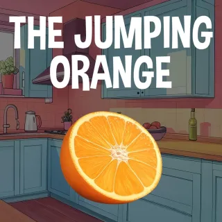 The Jumping Orange