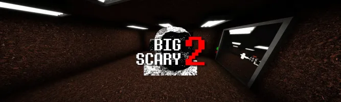 Big Scary 2