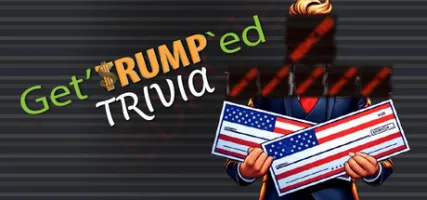 Get'TRUMP ed Trivia