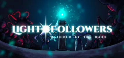 Light Followers: Blinded by the Dark