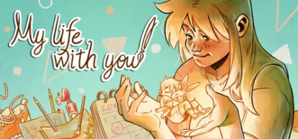 My life with you