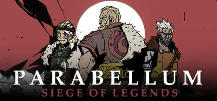 Parabellum: Siege of Legends