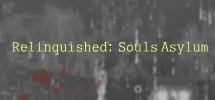 Relinquished: Souls Asylum