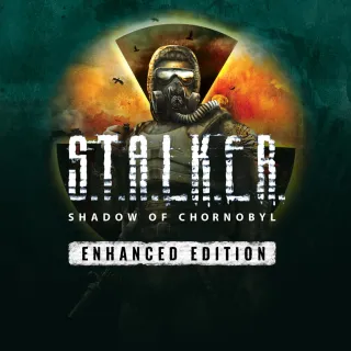S.T.A.L.K.E.R.: Shadow of Chornobyl - Enhan