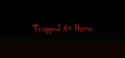 Trapped At Home