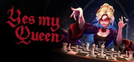 Yes My Queen