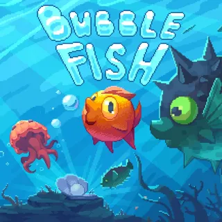 Bubble Fish