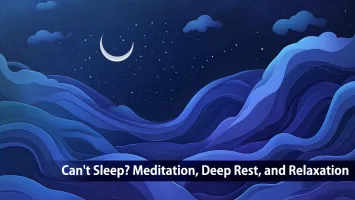 Can't Sleep? Meditation Deep Rest and Relaxation