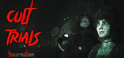 Cult Trials: Incarnation