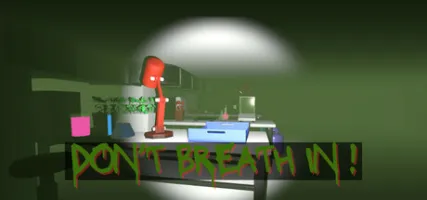 Don't breathe in!