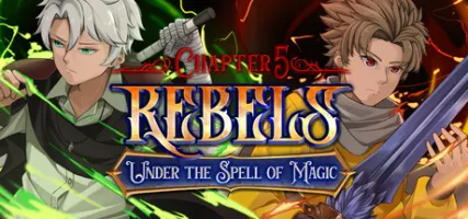 Rebels - Under the Spell of Magic Chapter 5