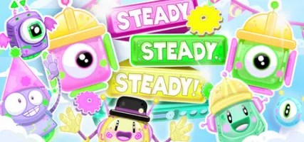Steady Steady Steady!