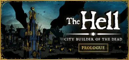The HELL Prologue: City Builder of the Dead
