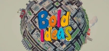 Bold Ideas