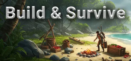 Build & Survive