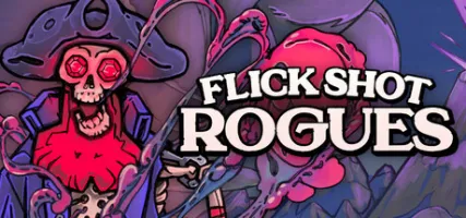 Flick Shot Rogues