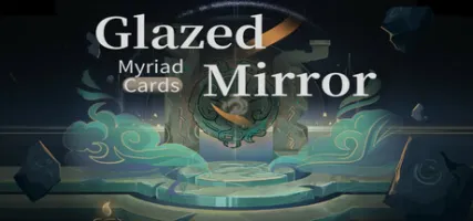 Glazed Mirror: Myriad Cards