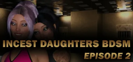 Incest Daughters BDSM - Episode 2