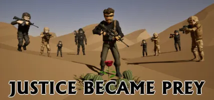 Justice Became Prey