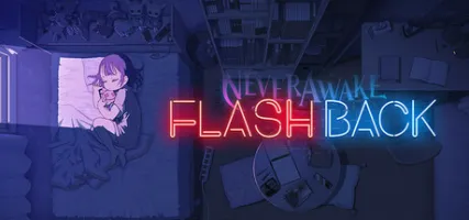 NeverAwake FLASHBACK