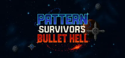 Pattern Survivors: Bullet Hell Roguelike