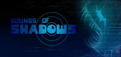Sounds of Shadows