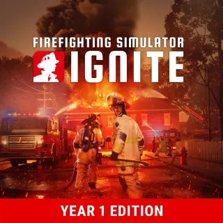 Firefighting Simulator: Ignite - Year 1 Edition