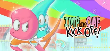 Imp And Oaf Kick Off!