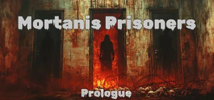 Mortanis Prisoners Prologue