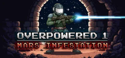 Overpowered 1 - Mars Infestation