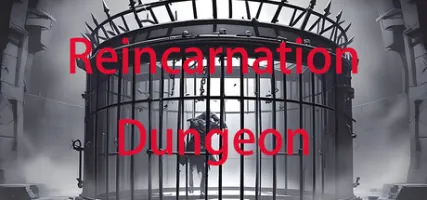Reincarnation Dungeon