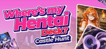 Where's My Hentai Deck? Castle Hunt