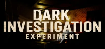 Dark Investigation: Experiment