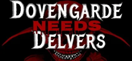 Dovengarde Needs Delvers