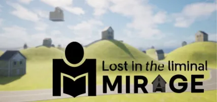 Mirage: Lost in the Liminal